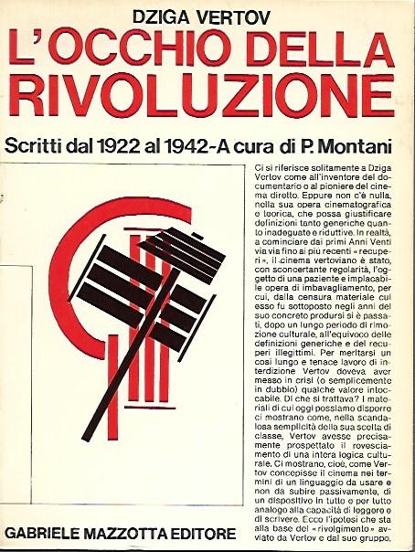 L'occhio della rivoluzione: scritti dal 1922 al 1942