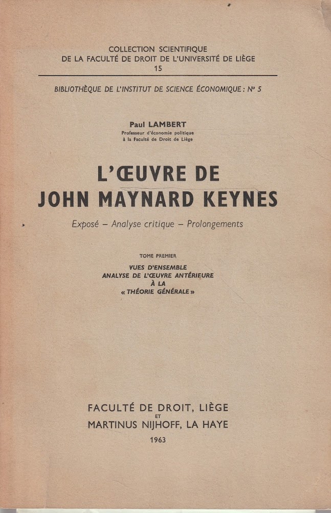 L' oeuvre de John Maynard Keynes. Exposé-Analyse critique-Prolongements