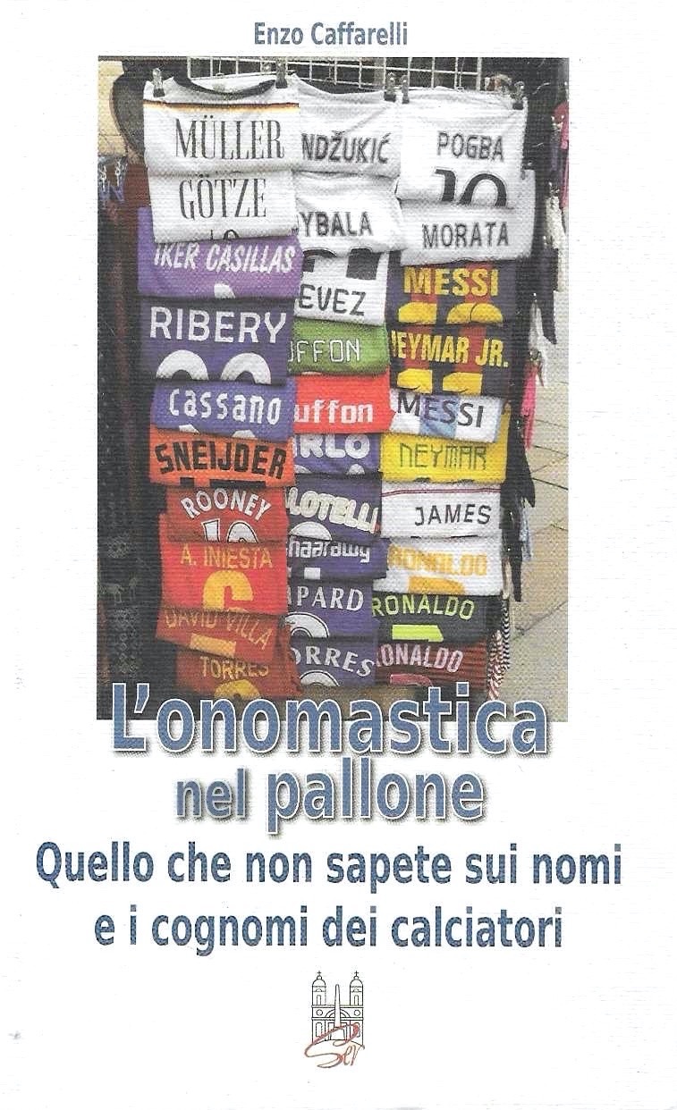 L'onomastica nel pallone. Quello che non sapete sui nomi e …