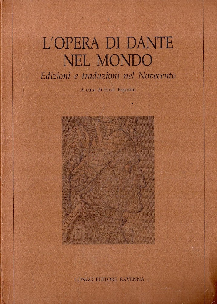 L' opera di Dante nel mondo. Edizioni e traduzioni nel …