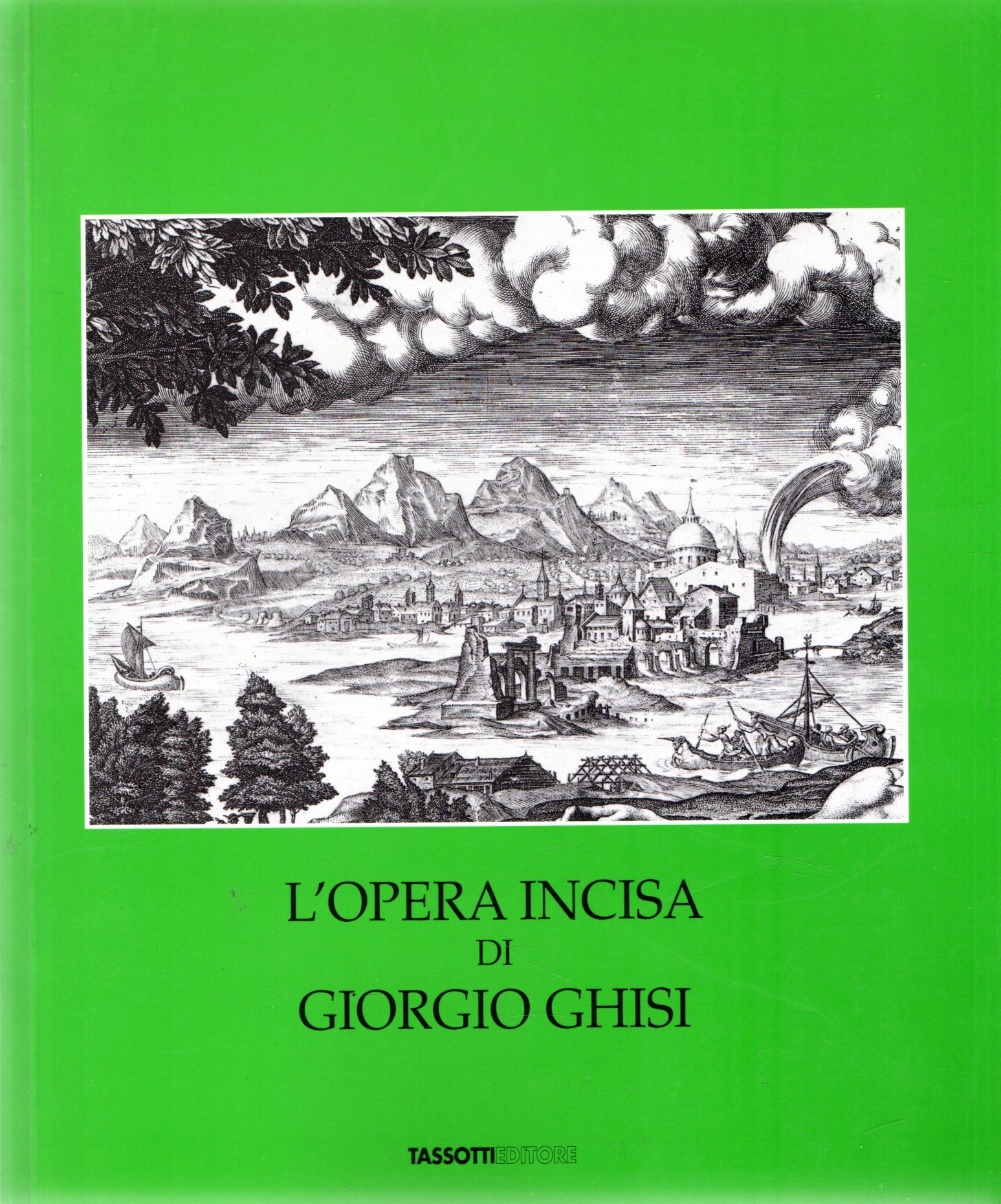 L'opera incisa di Giorgio Ghisi. Catalogo