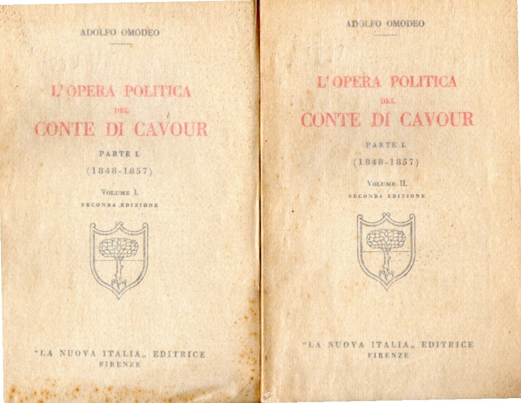 L'Opera politica del Conte di Cavour. Parte I. (1848-1857) Volumi …