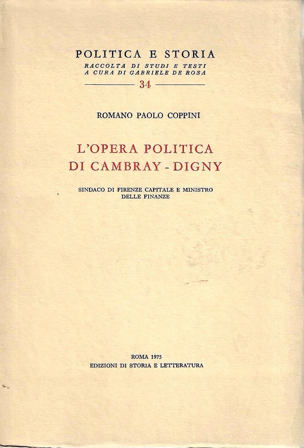 L'opera politica di Cambray-Digny, sindaco di Firenze capitale e ministro …