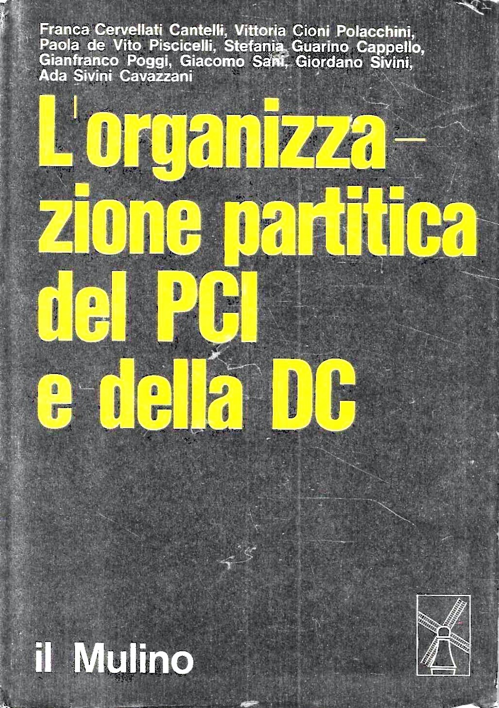 L'organizzazione partitica del PCI e della DC