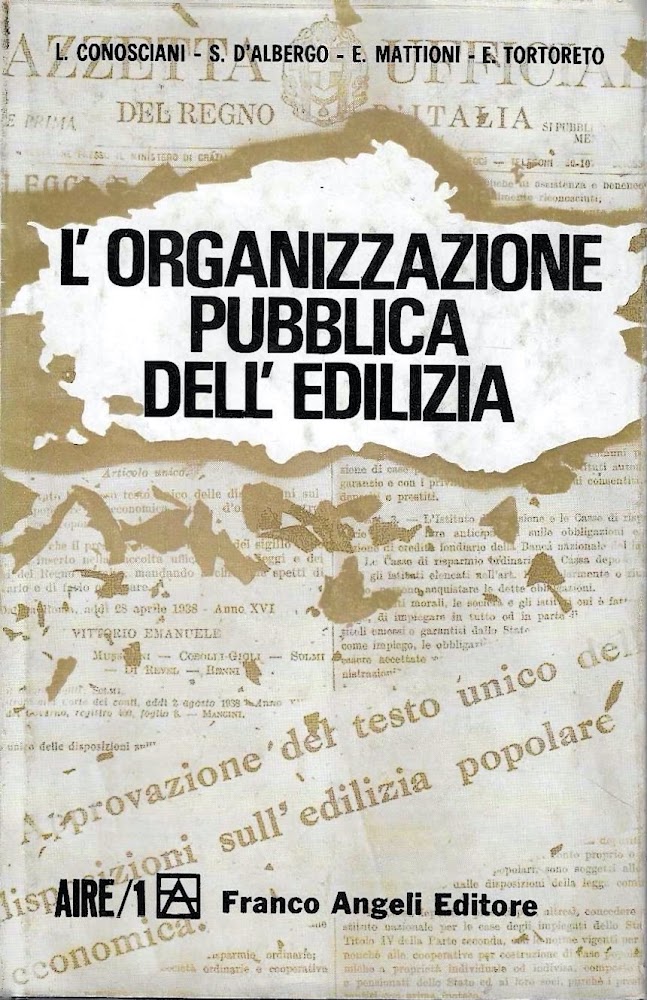 L'organizzazione pubblica dell'edilizia. Gli IACP nella programmazione economica