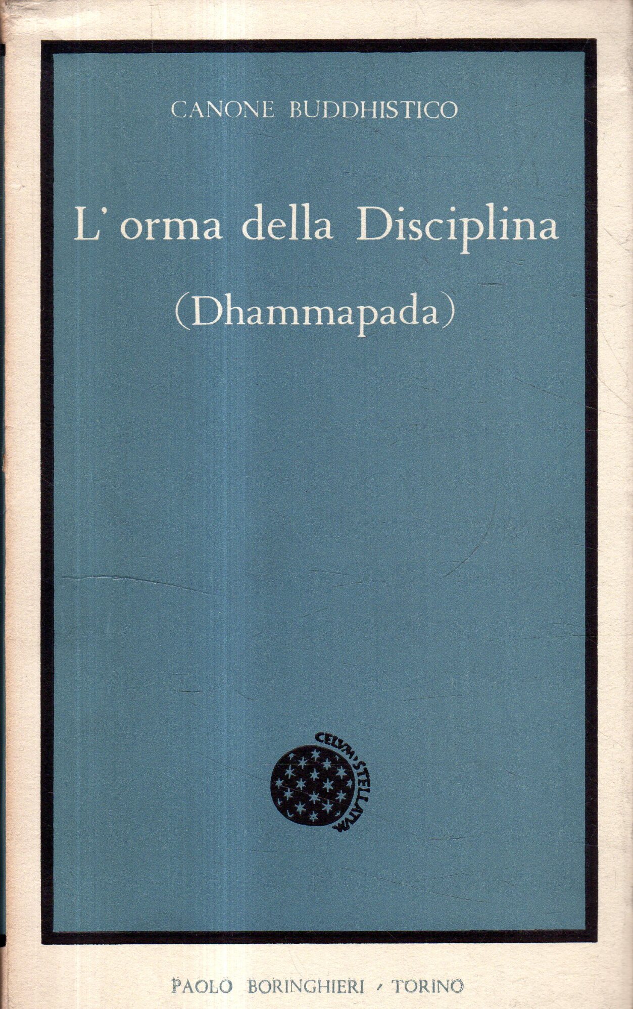 L'orma della Disciplina (Dhammapada)