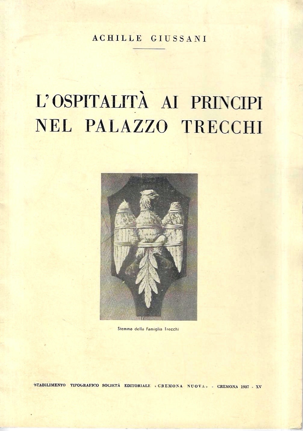 L'ospitalità ai Principi nel Palazzo Trecchi