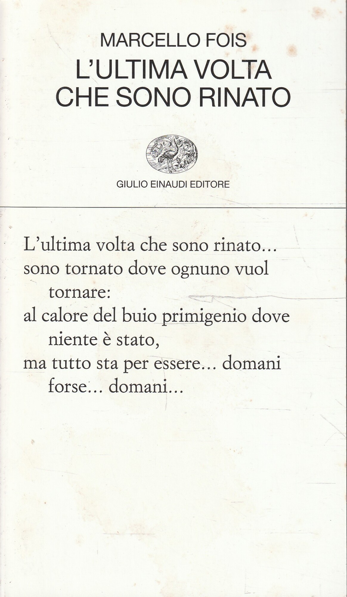 L' ultima volta che sono rinato