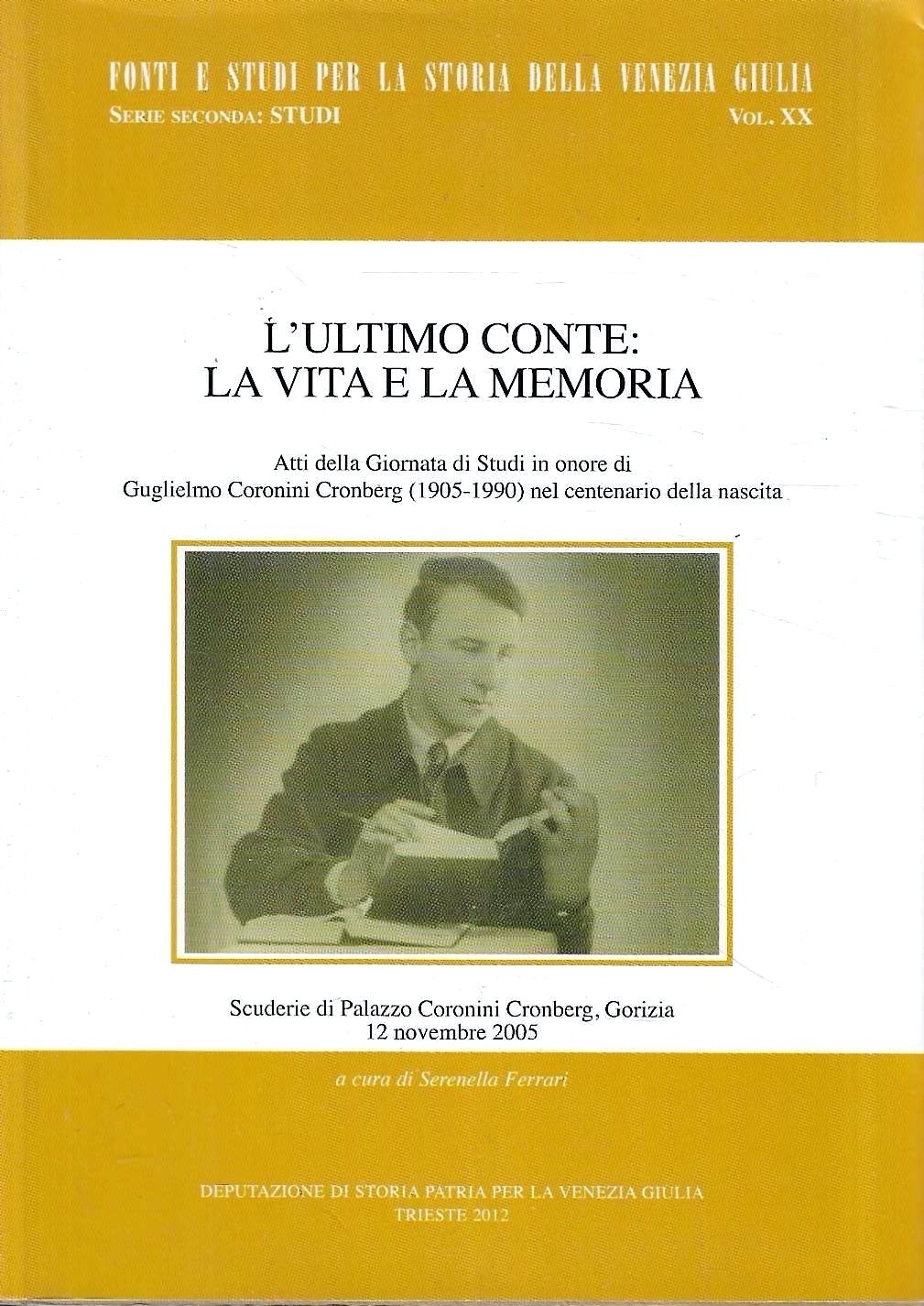 L'ultimo Conte: la vita e la memoria. Atti della Giornata …