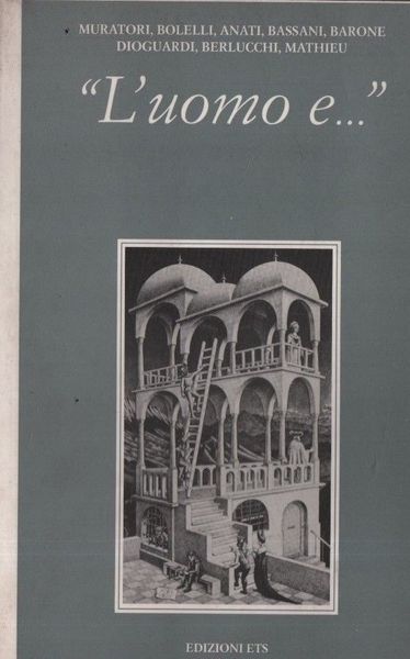 "L'uomo e...".