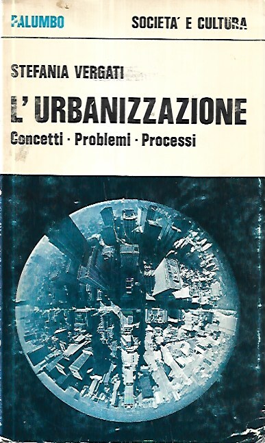 L'urbanizzazione: conetti, problemi, processi