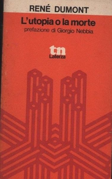 L'utopia o la morte.