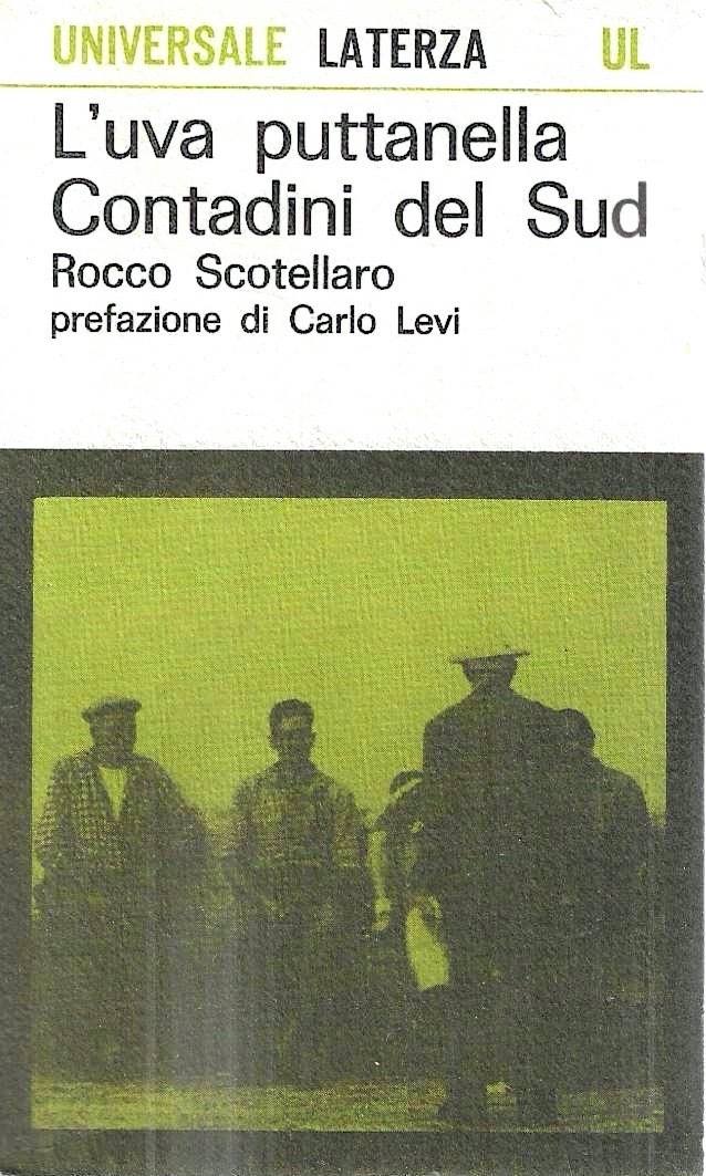 L'uva puttanella. Contadini del Sud