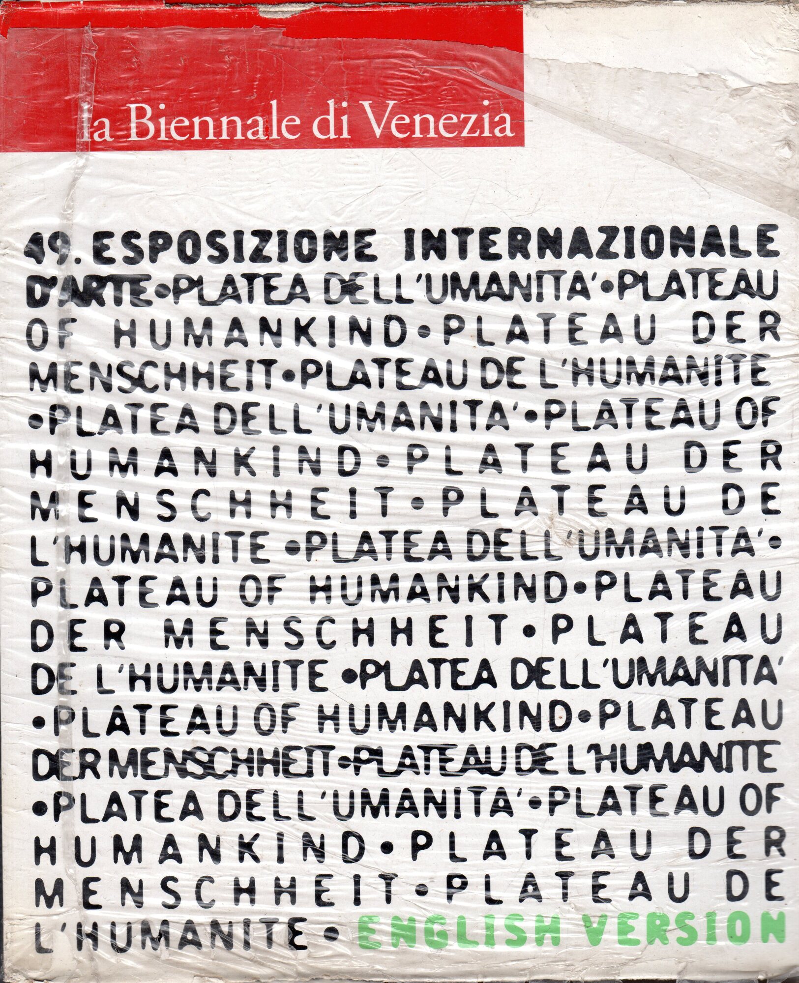 La Biennale di Venezia. 49. Esposizione internazionale d'arte. Engòlish version …