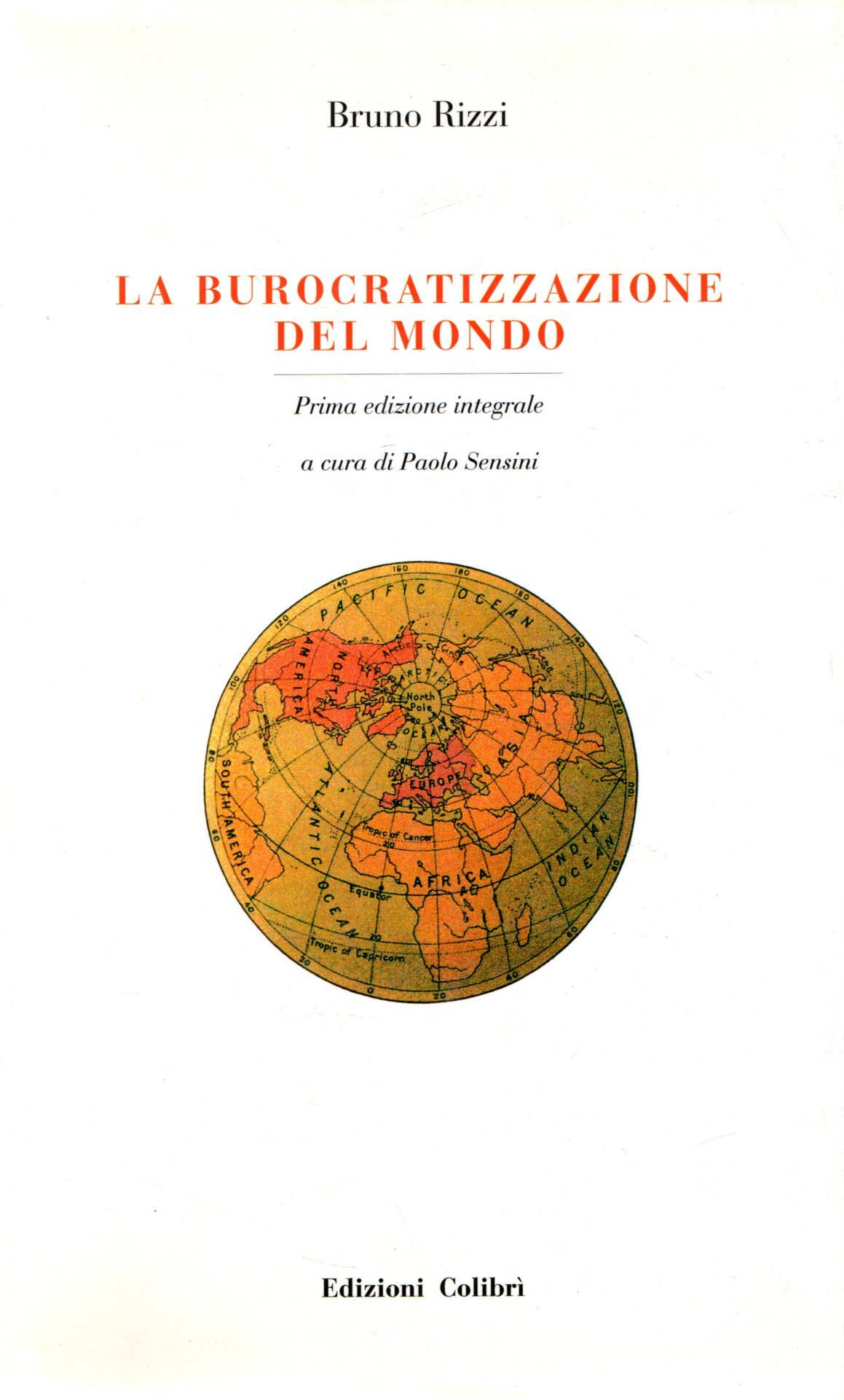 La burocratizzazione del mondo