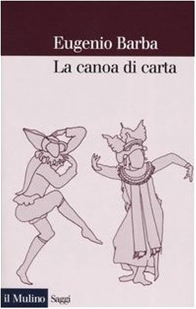 La canoa di carta. Trattato di antropologia teatrale