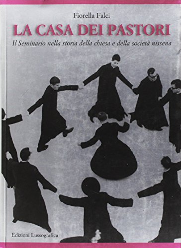 La casa dei pastori. Il seminario nella storia della chiesa …