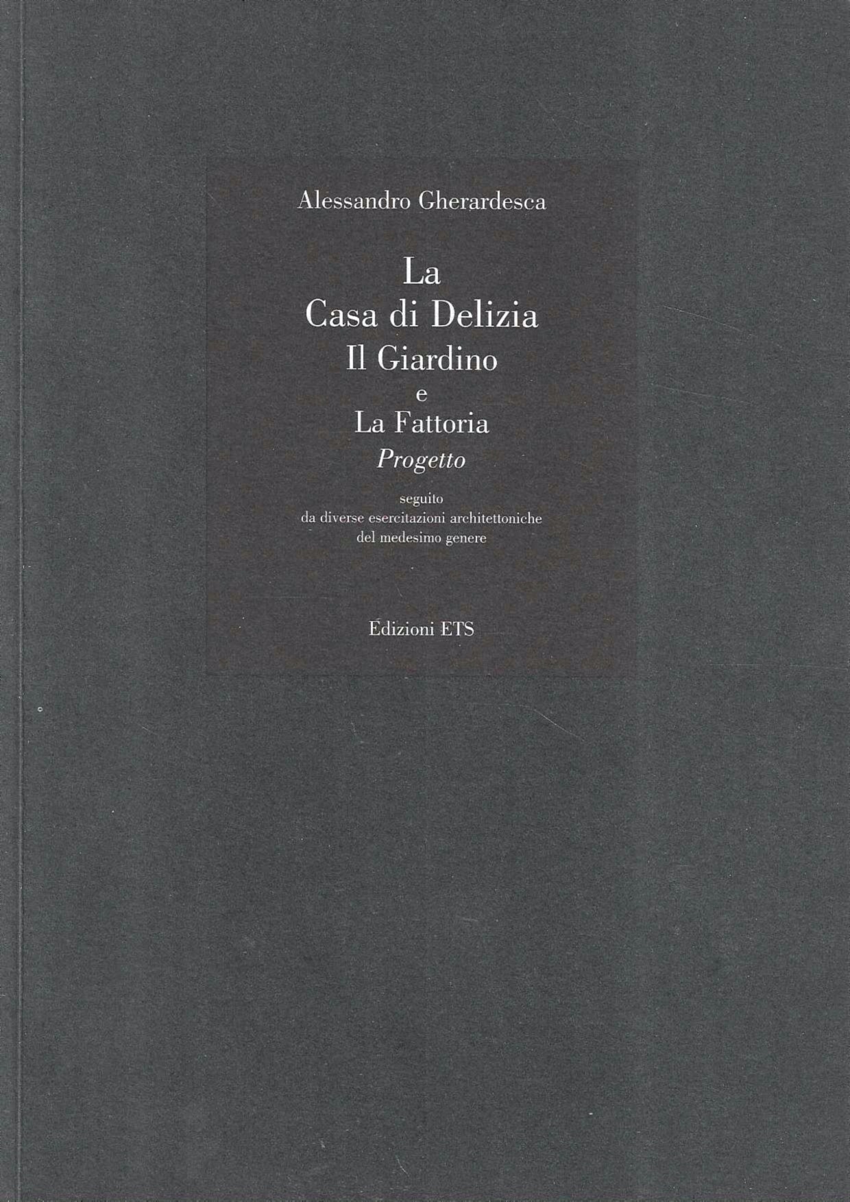 La Casa di Delizia-Il Giardino e la Fattoria. Progetto seguito …