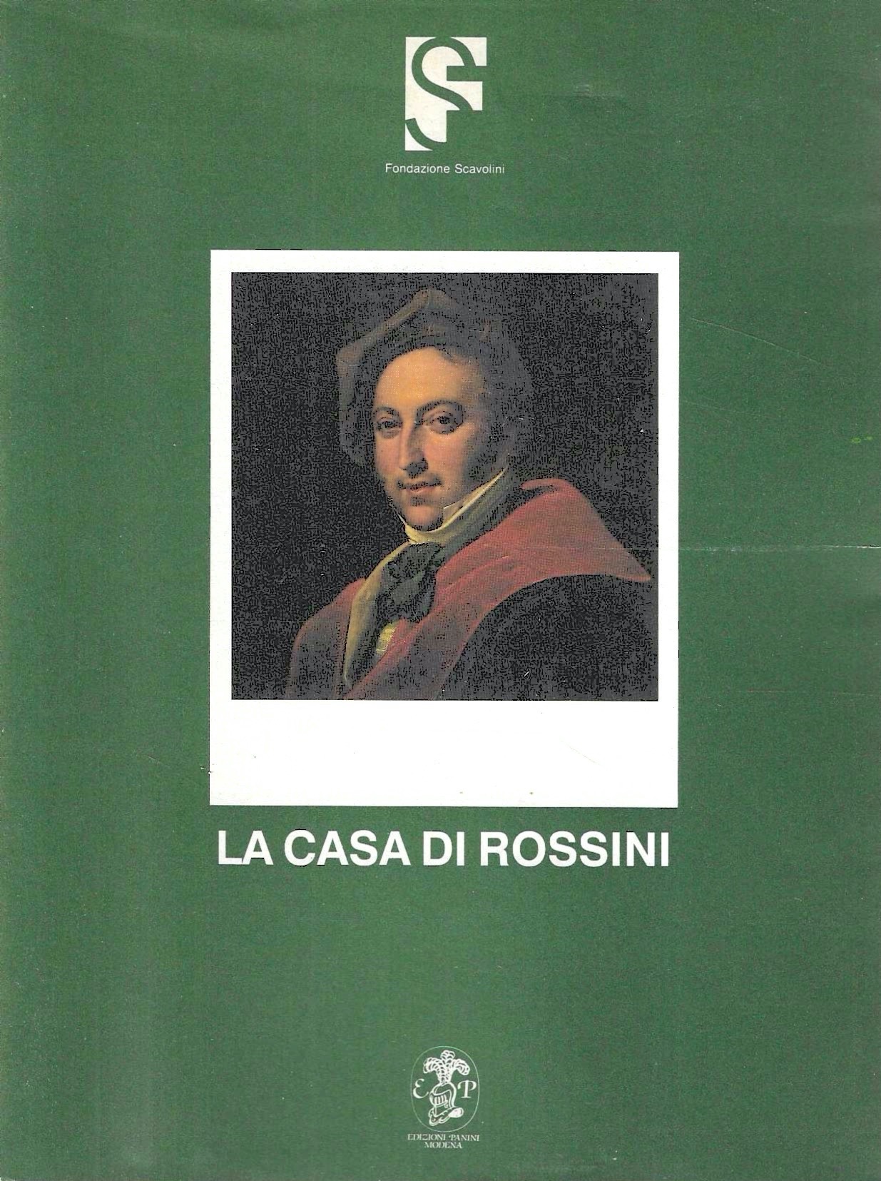 La casa di Rossini. Catalogo del museo