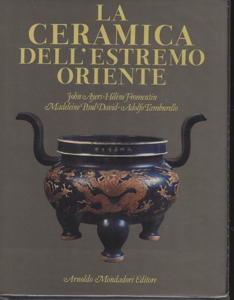 La ceramica dell'estremo Oriente.