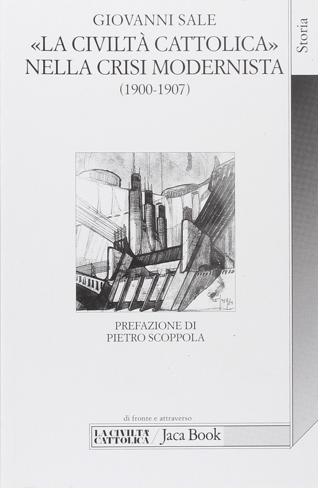 La civiltà Cattolica nella crisi modernista (1900-1907) fra intransigentismo politico …
