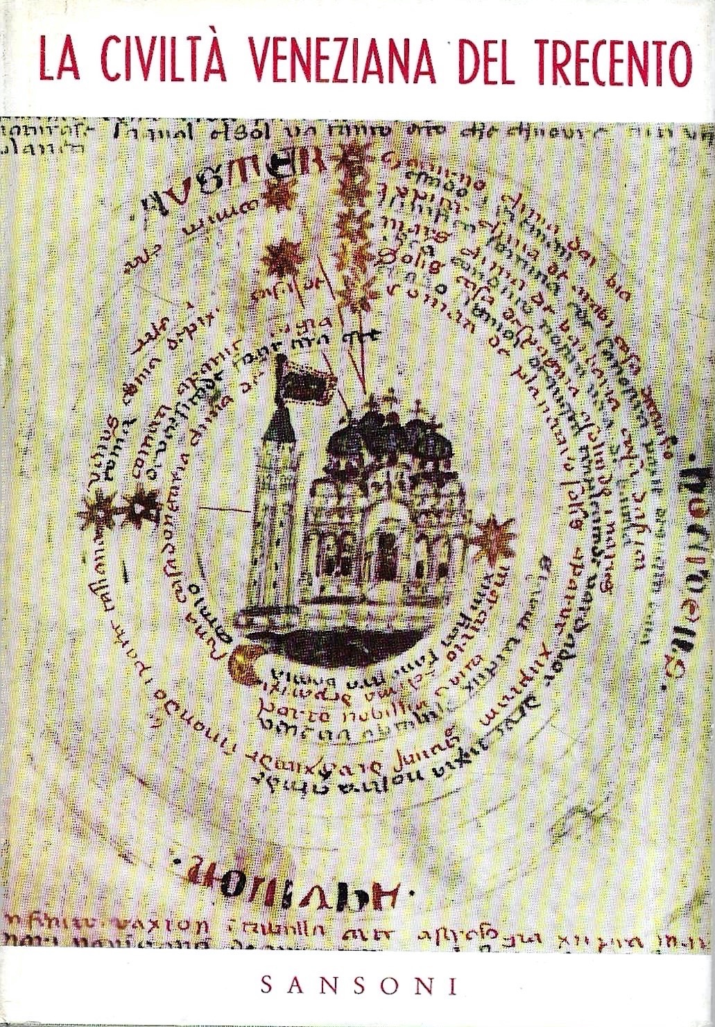 La civiltà veneziana del Trecento