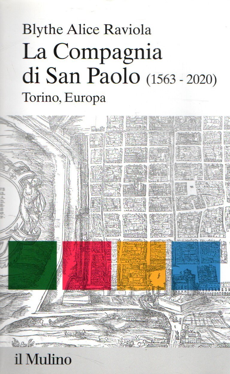 La Compagnia di San Paolo (1563-2020) : Torino, Europa