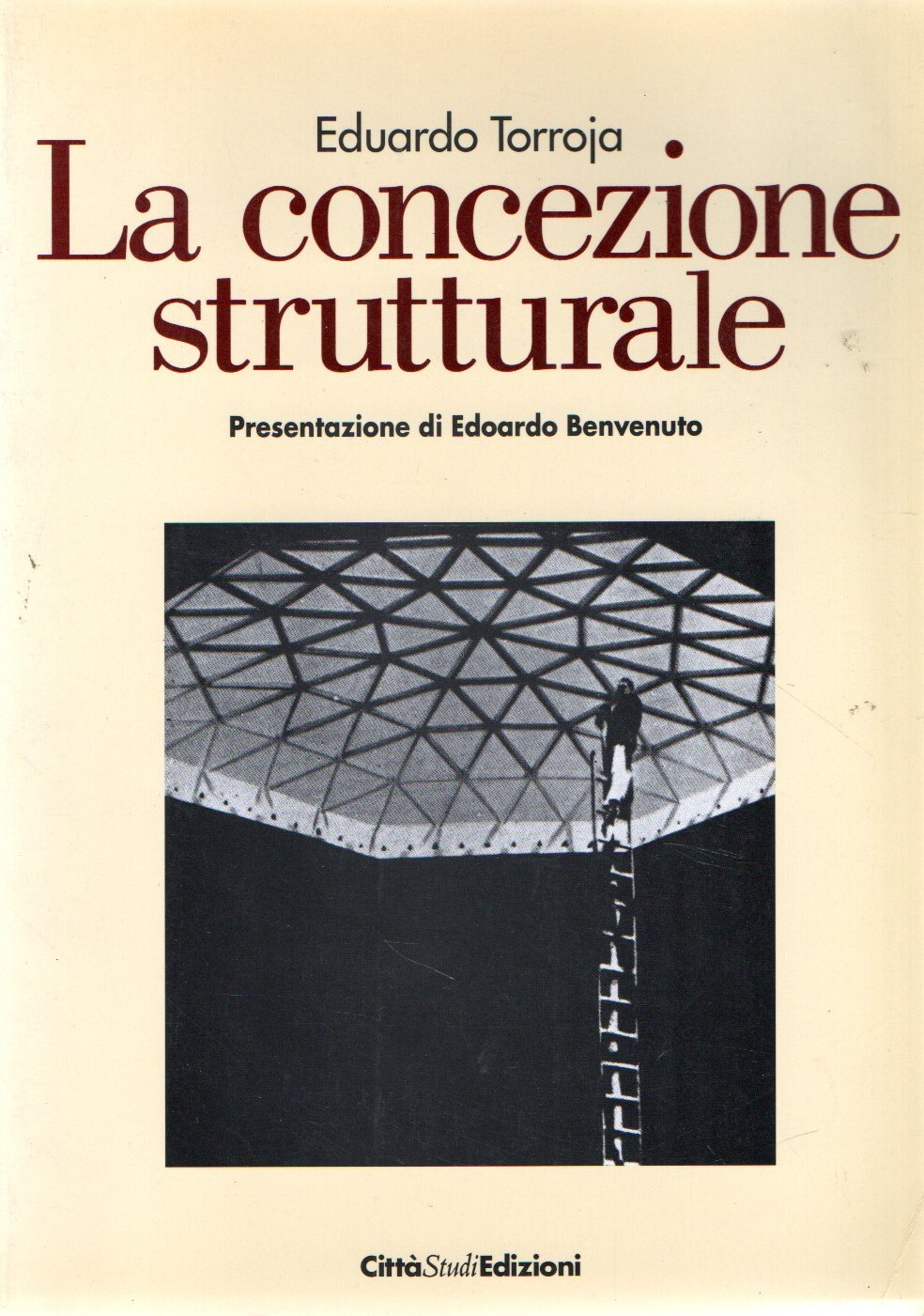 La concezione strutturale. Logica ed intuito nella ideazione delle forme
