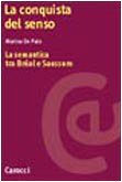 La conquista del senso. La semantica tra Bréal e Saussure