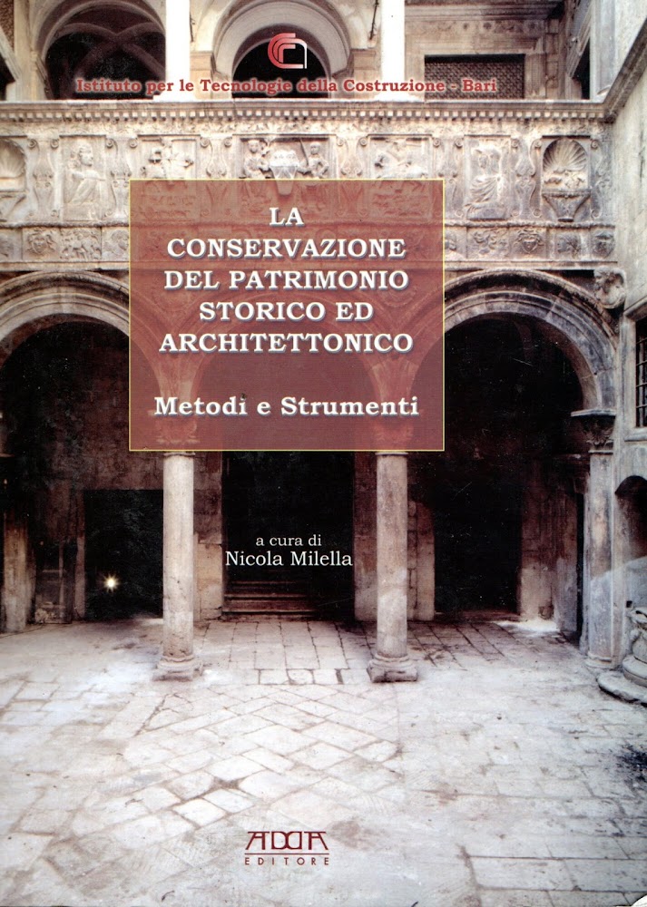 La conservazione del patrimonio storico ed architettonico : metodi e …
