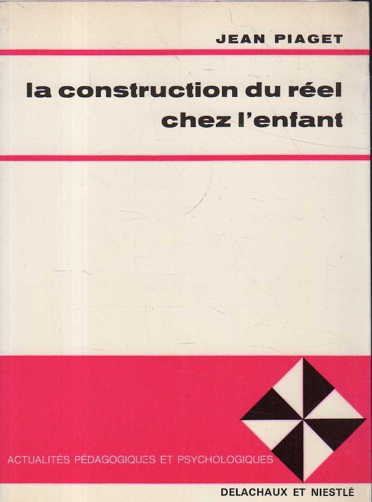 La construction du reel chez l'enfant