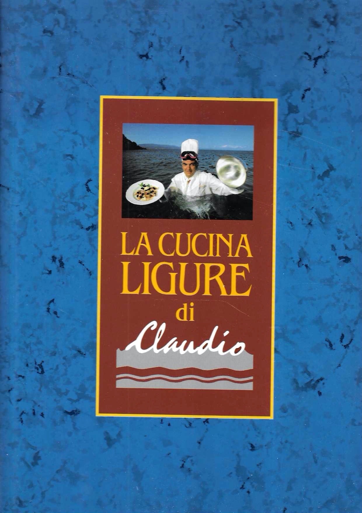 La cucina ligure di Claudio