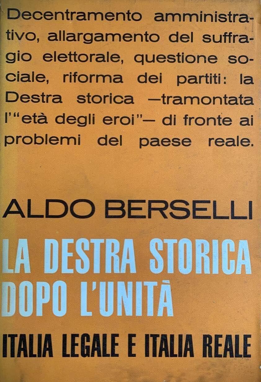 La destra storica dopo l'Unità. I. L'idea liberale e la …