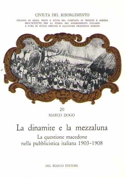 La dinamite e la mezzaluna. La questione macedone nella pubblicistica …