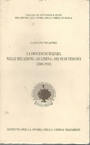 La Diocesi di Mazara nelle relazioni "ad limina" dei suoi …