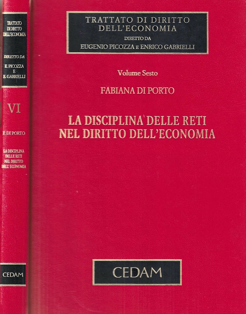 La disciplina delle reti nel diritto dell'economia (Trattato di Diritto …