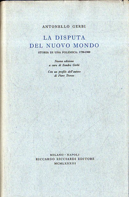 La disputa del nuovo mondo : storia di una polemica …