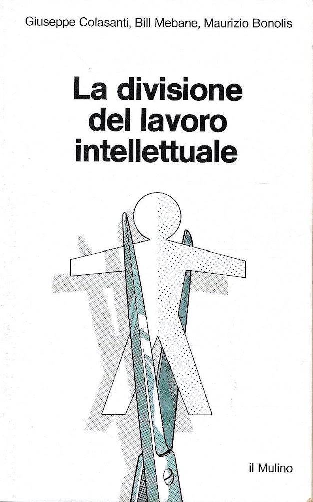 La divisione del lavoro intellettuale. Teoria e previsione dello spreco …