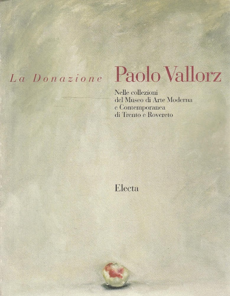 La donazione Paolo Vallorz nelle collezioni del Museo di arte …
