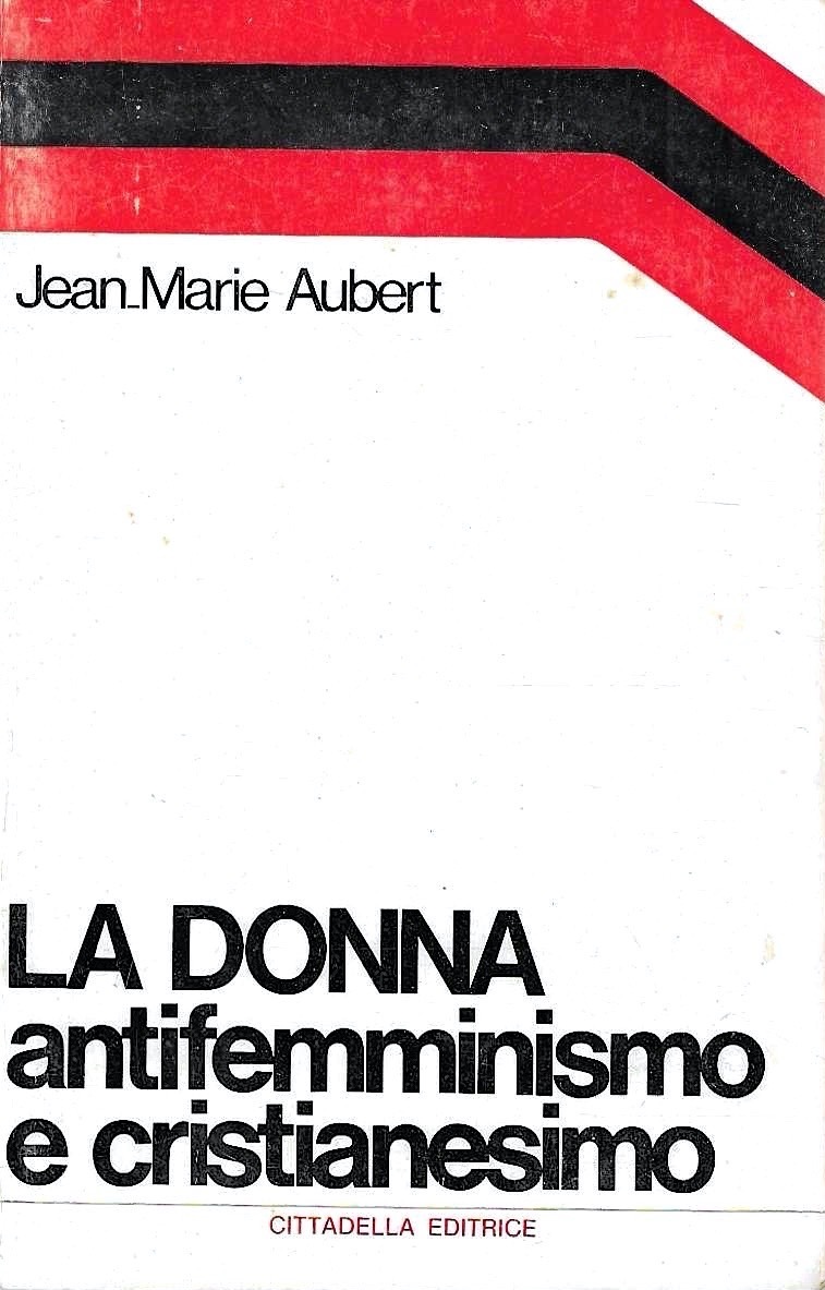 La donna: antifemminismo e cristianesimo
