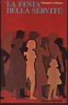 La festa della servitù.