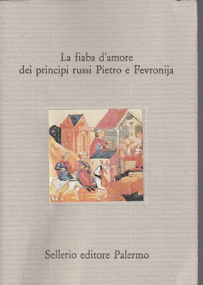 La fiaba d'amore dei principi russi Pietro e Fevronija