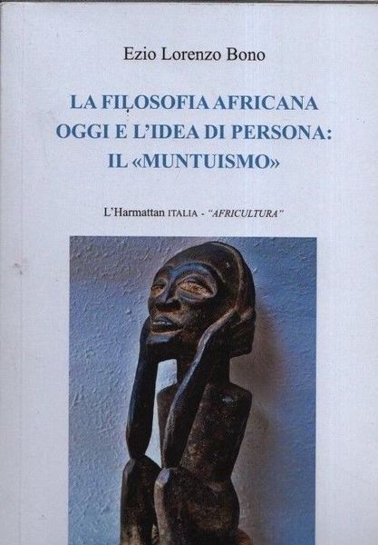 La filosofia africana oggi e l'idea di persona: il "muntuismo".