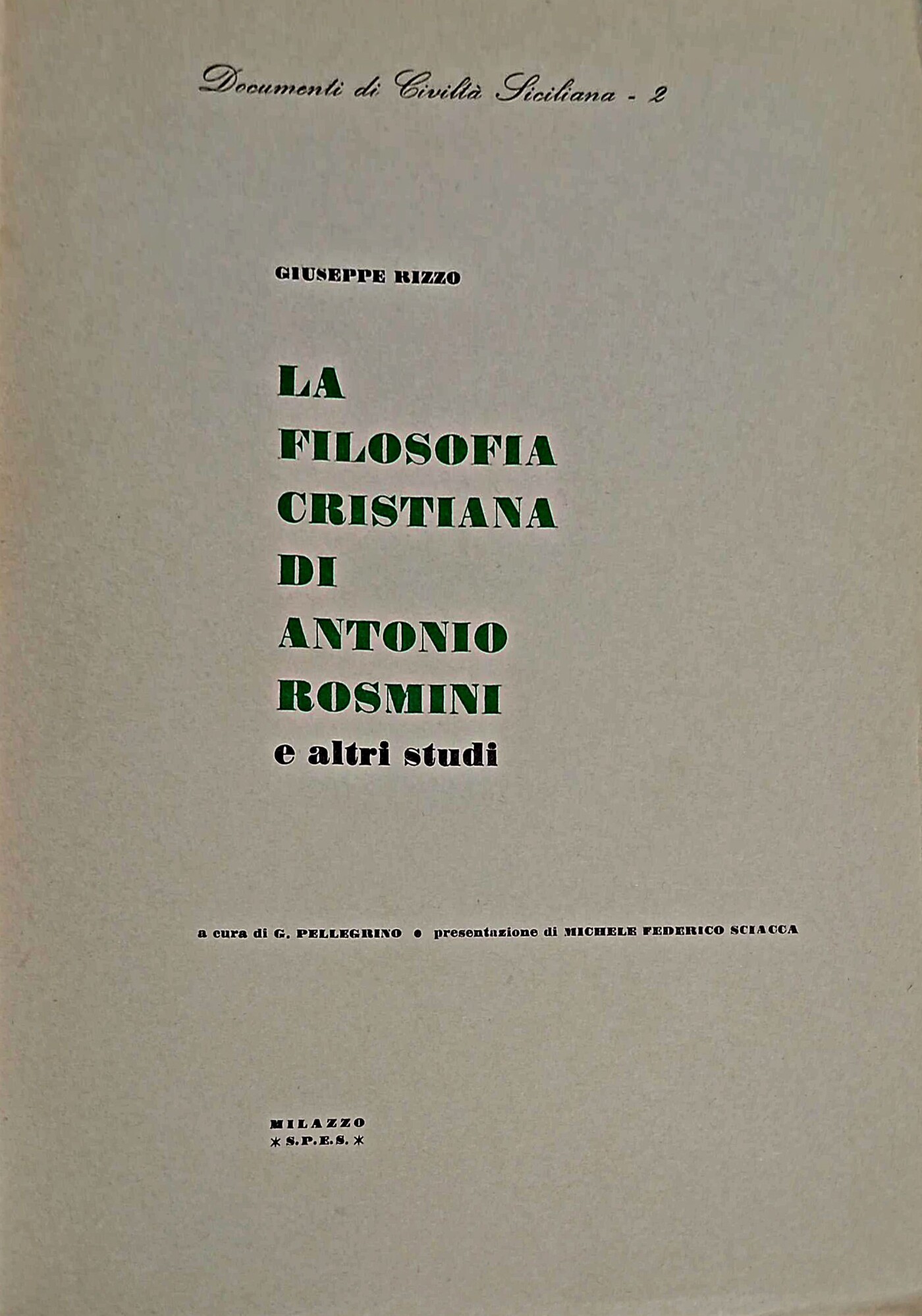 La filosofia cristiana di Antonio Rosmini e altri studii