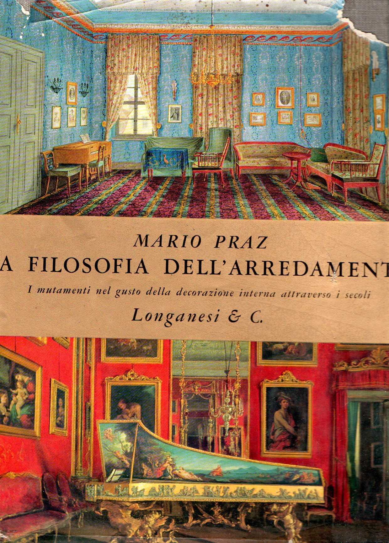 La filosofia dell'arredamento : I mutamenti nel gusto della decorazione …