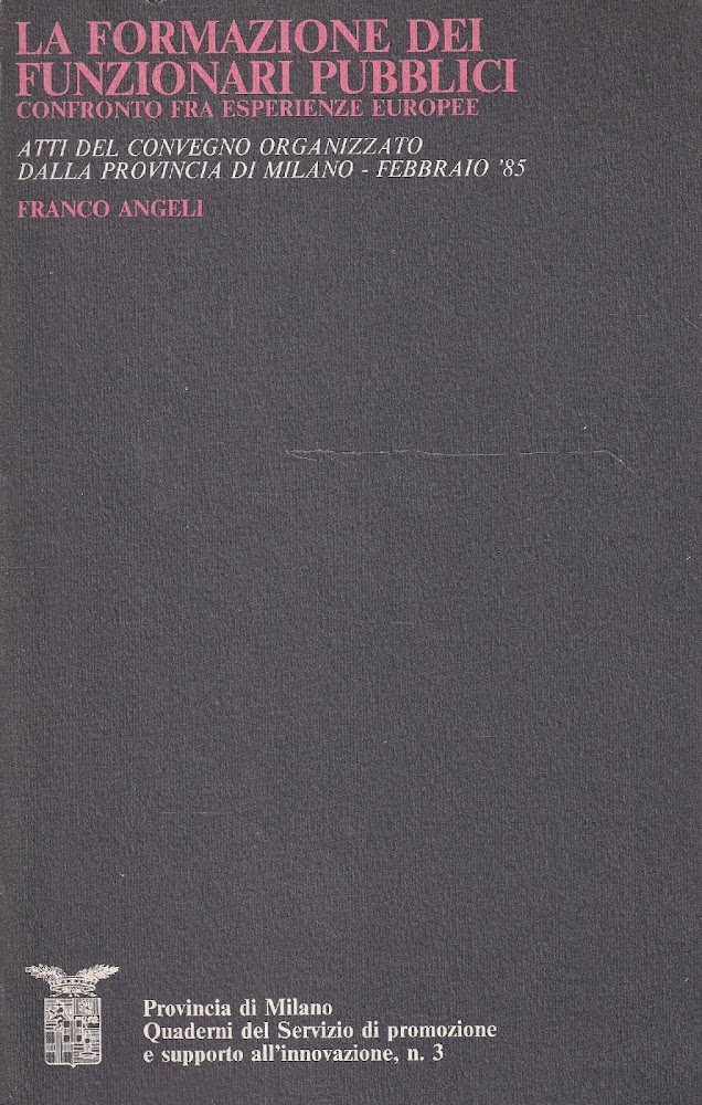 La formazione dei funzionari pubblici. Confronto fra esperienze europee