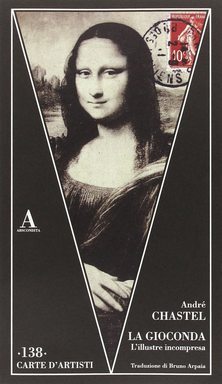La Gioconda. L'illustre incompresa