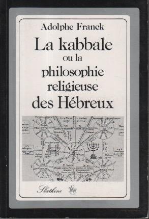 La Kabbale ou la philosophie religieuse des Hébreux