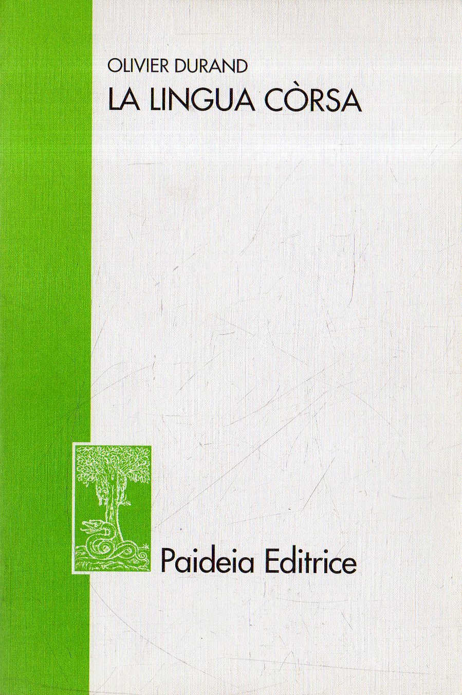 La lingua còrsa : una lotta per la lingua