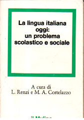 La lingua italiana oggi: un problema scolastico e sociale